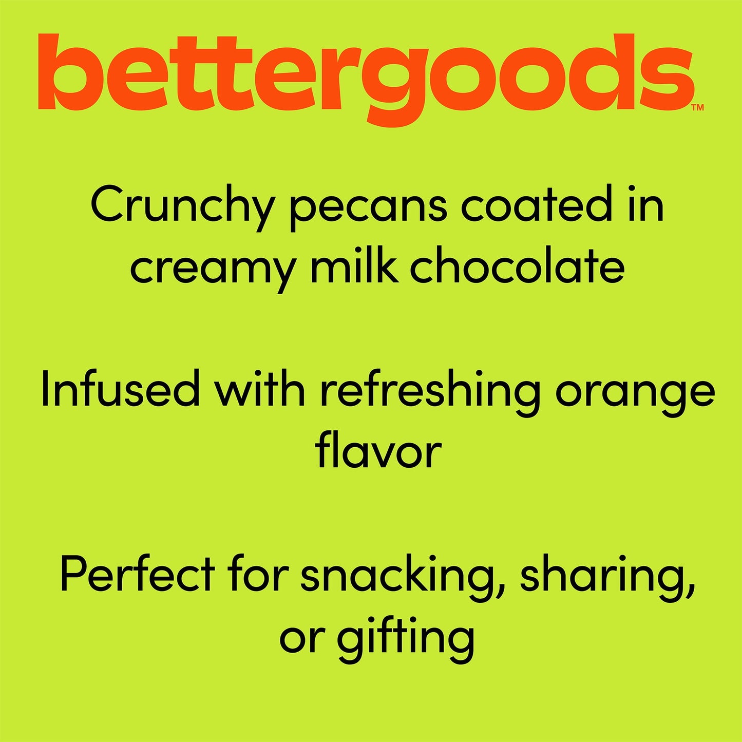bettergoods Orange Flavored Milk Chocolate Pecans, 11 oz